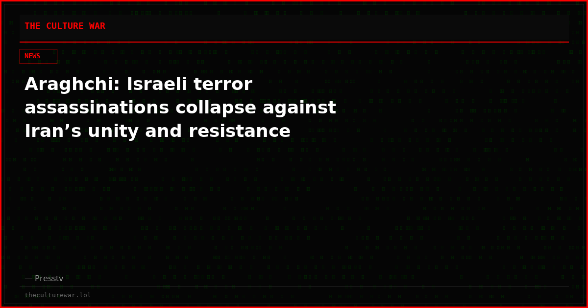 Araghchi: Israeli terror assassinations collapse against Iran’s unity and resistance