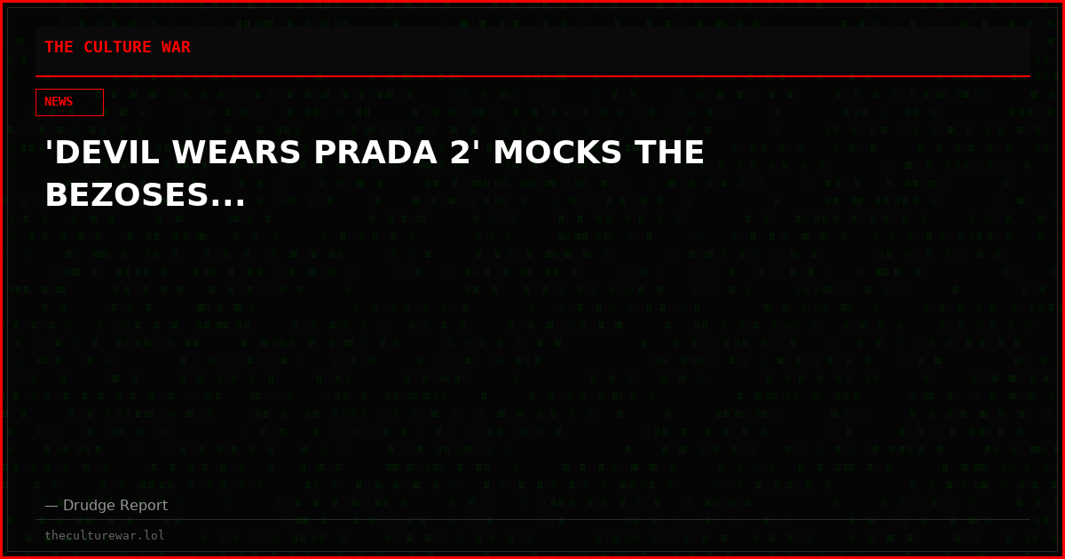 'DEVIL WEARS PRADA 2' MOCKS THE BEZOSES...