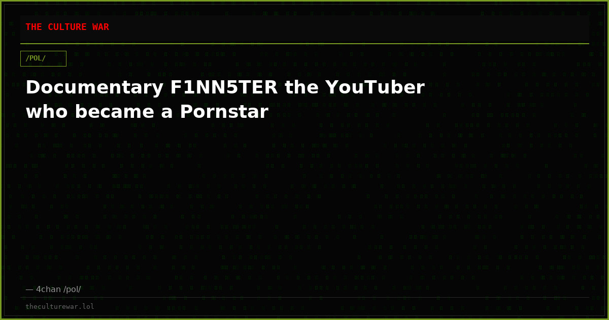 Documentary F1NN5TER the YouTuber who became a Pornstar