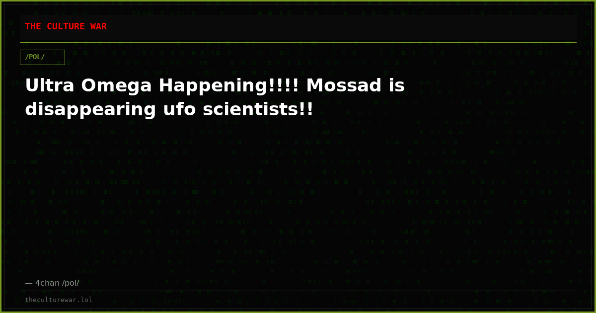 Ultra Omega Happening!!!! Mossad is disappearing ufo scientists!!