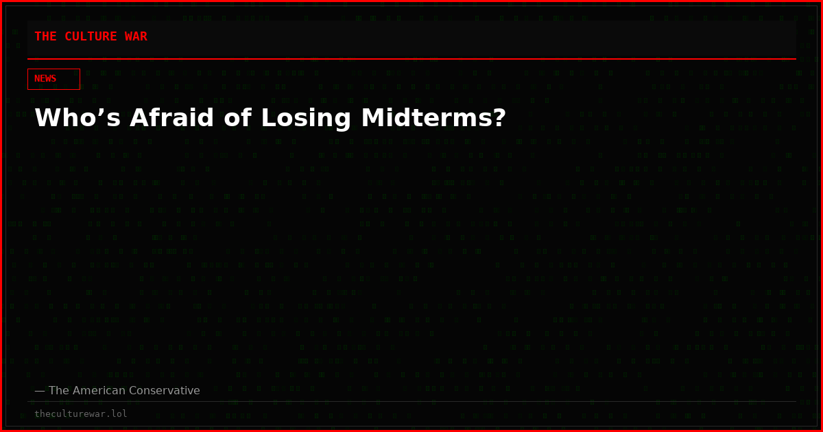 Who’s Afraid of Losing Midterms?