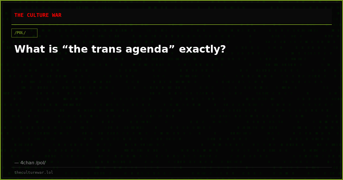 What is “the trans agenda” exactly?
