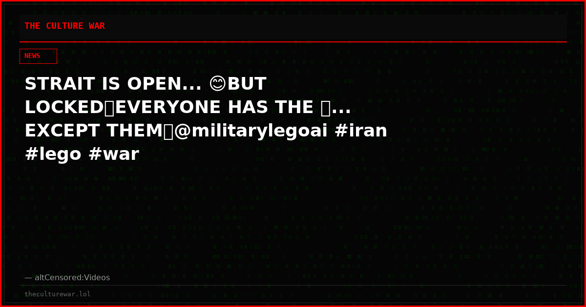 STRAIT IS OPEN... 😊BUT LOCKED🔒EVERYONE HAS THE 🗝️... EXCEPT THEM🤨@militarylegoai #iran #lego #war