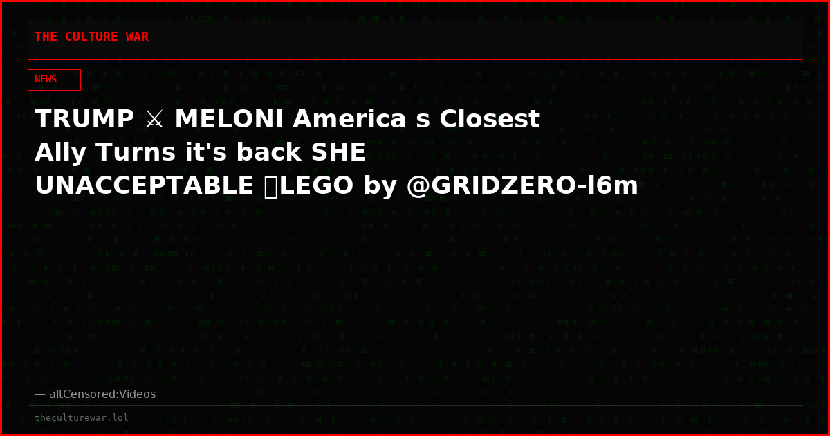 TRUMP ⚔️ MELONI America s Closest Ally Turns it's back SHE UNACCEPTABLE 💀LEGO by @GRIDZERO-l6m