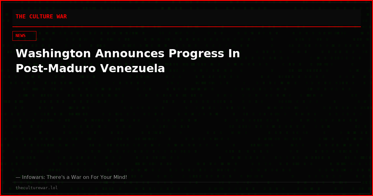 Washington Announces Progress In Post-Maduro Venezuela