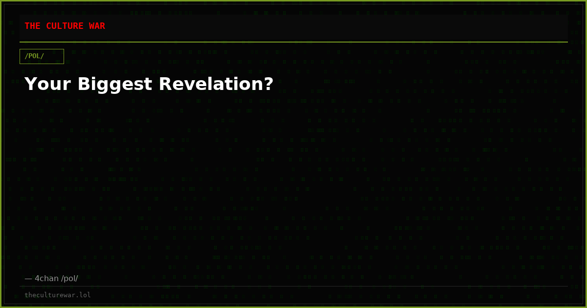 Your Biggest Revelation?
