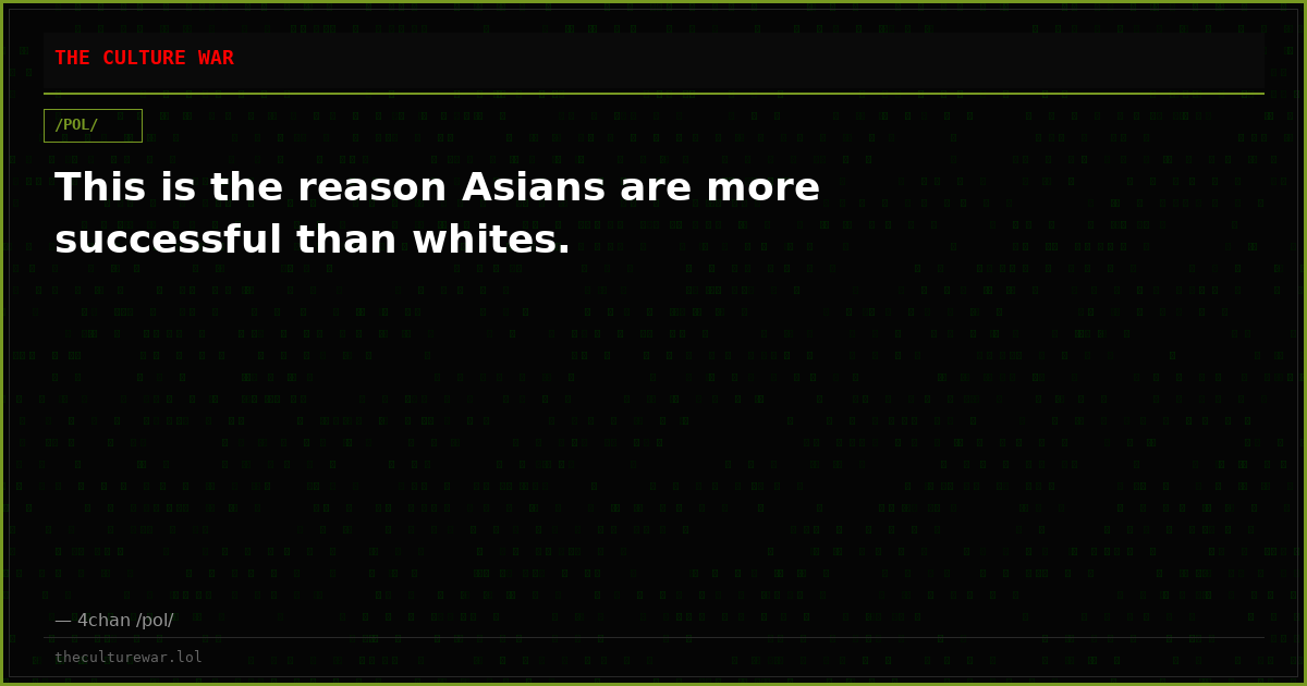 This is the reason Asians are more successful than whites.