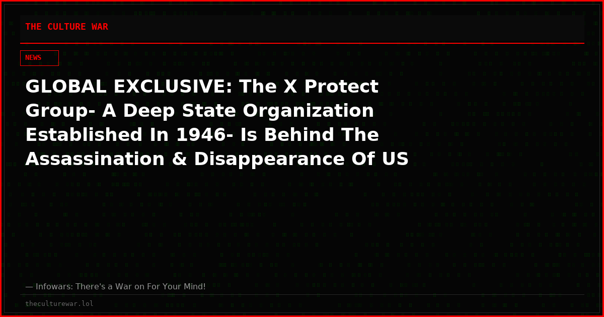 GLOBAL EXCLUSIVE: The X Protect Group- A Deep State Organization Established In 1946- Is Behind The Assassination & Disappearance Of US Scientists Connected To The UFO File / Gravity Control!