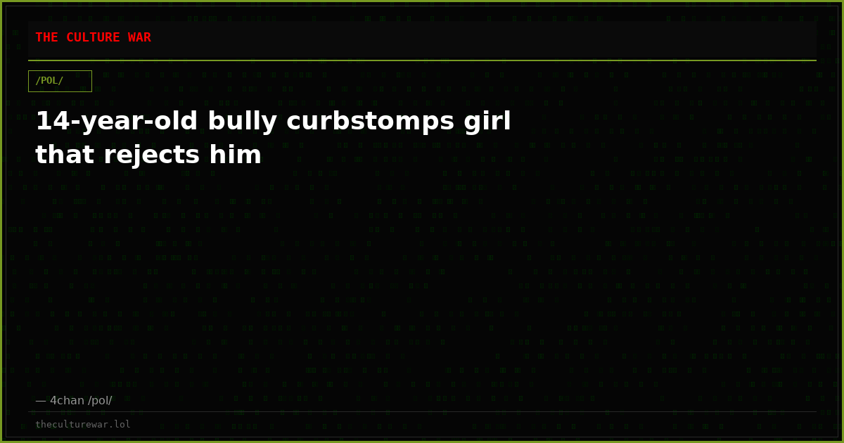 14-year-old bully curbstomps girl that rejects him