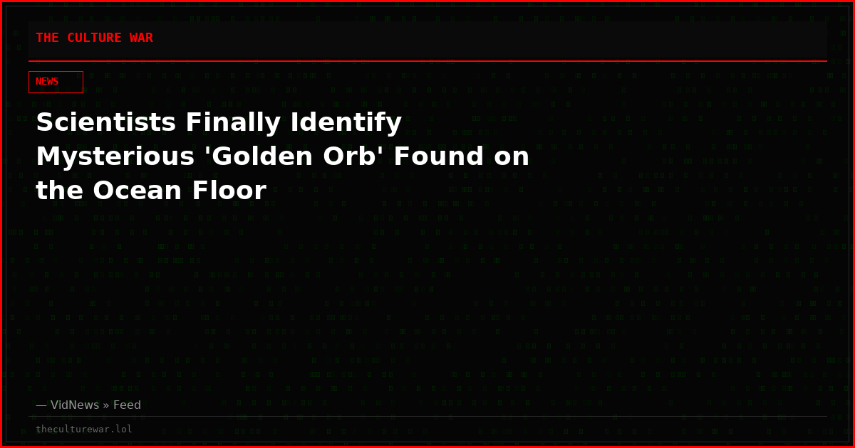 Scientists Finally Identify Mysterious 'Golden Orb' Found on the Ocean Floor