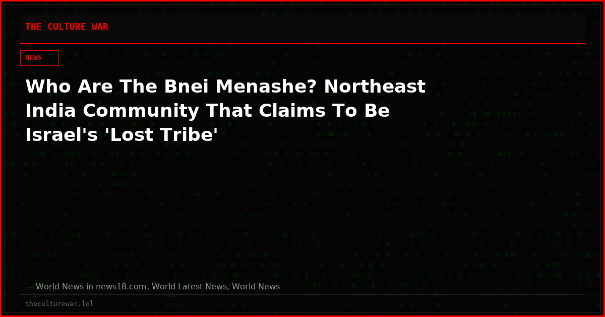 Who Are The Bnei Menashe? Northeast India Community That Claims To Be Israel's 'Lost Tribe'