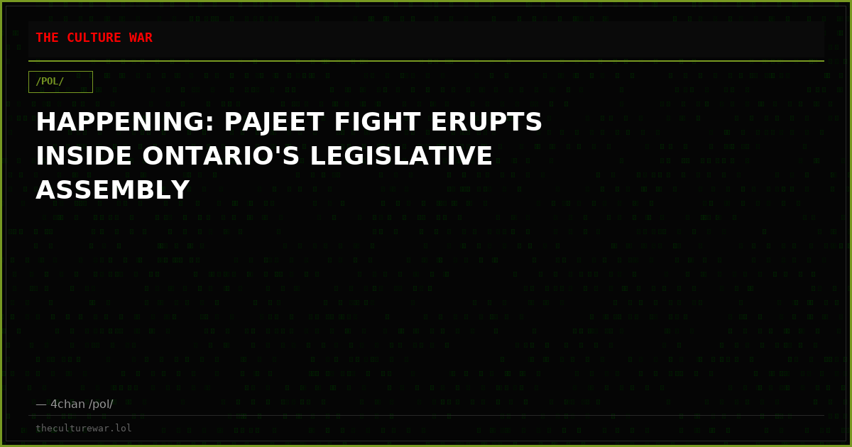HAPPENING: PAJEET FIGHT ERUPTS INSIDE ONTARIO'S LEGISLATIVE ASSEMBLY