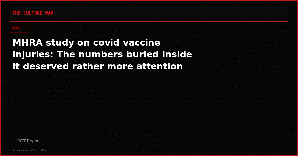 MHRA study on covid vaccine injuries: The numbers buried inside it deserved rather more attention