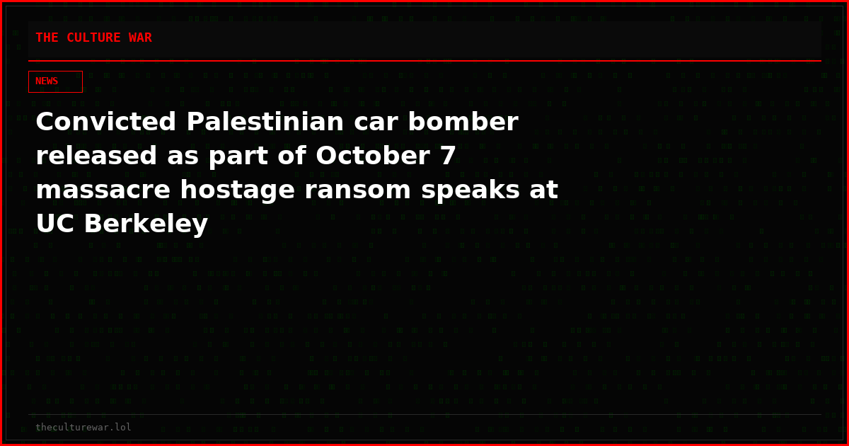 Convicted Palestinian car bomber released as part of October 7 massacre hostage ransom speaks at UC Berkeley