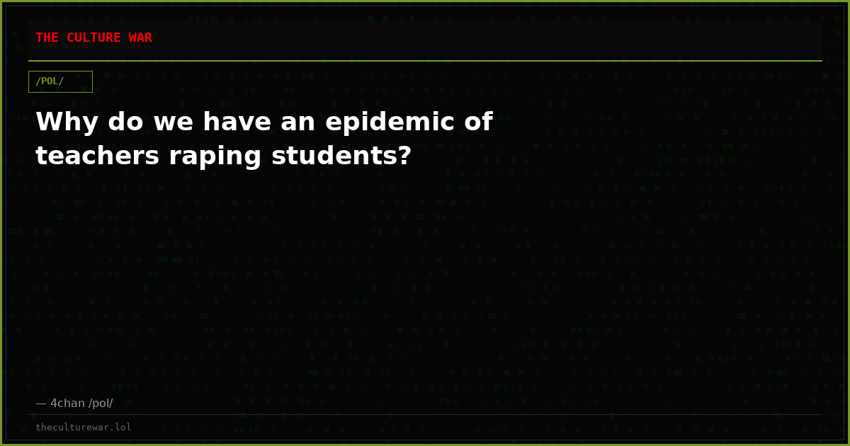 Why do we have an epidemic of teachers raping students?