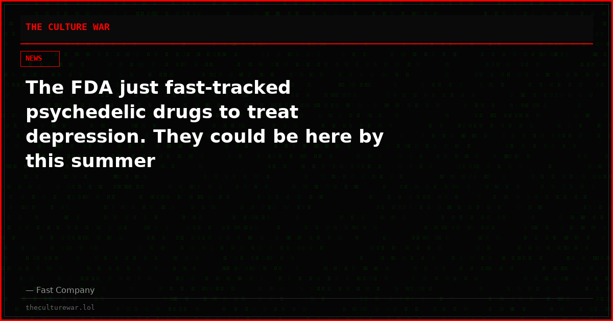 The FDA just fast-tracked psychedelic drugs to treat depression. They could be here by this summer