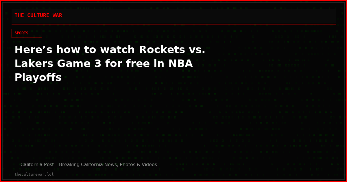 Here’s how to watch Rockets vs. Lakers Game 3 for free in NBA Playoffs