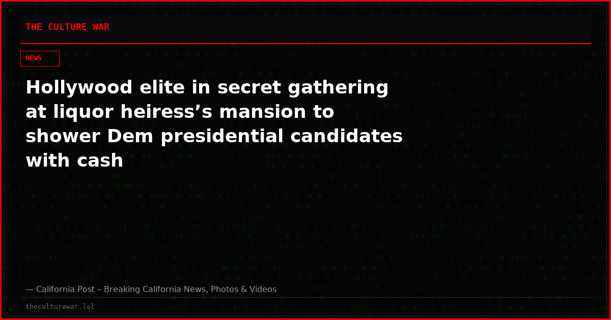 Hollywood elite in secret gathering at liquor heiress’s mansion to shower Dem presidential candidates with cash