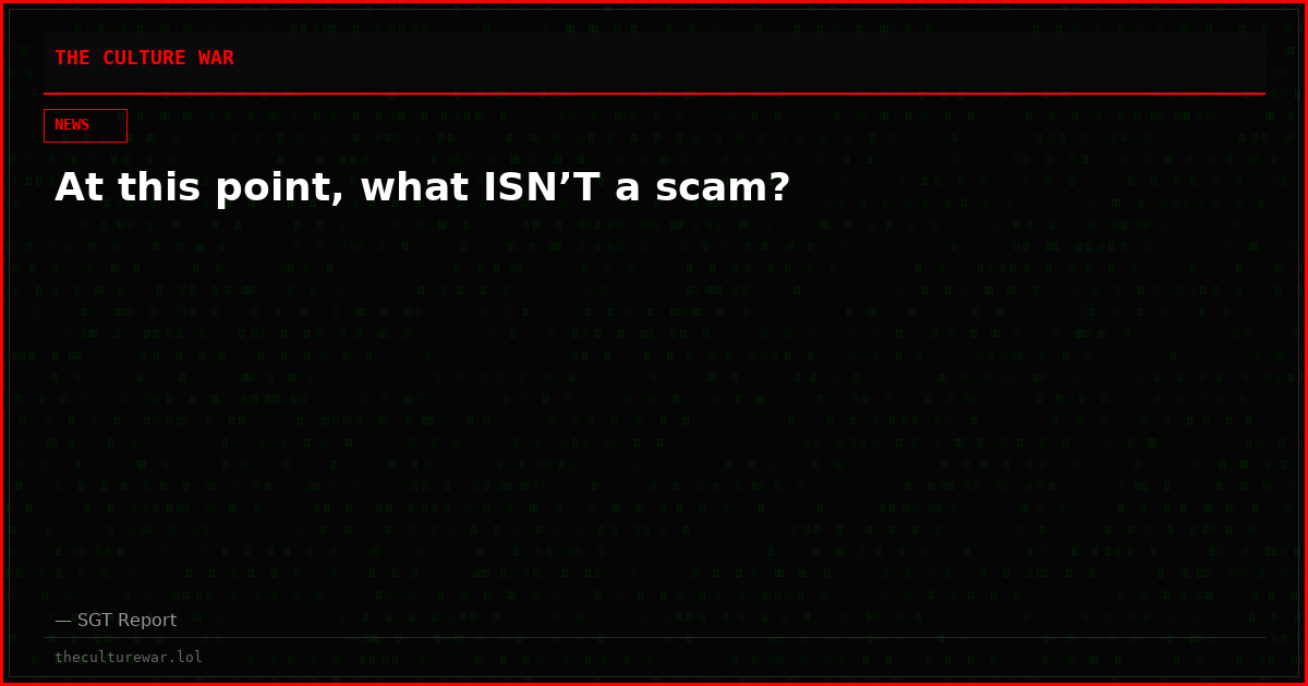 At this point, what ISN’T a scam?