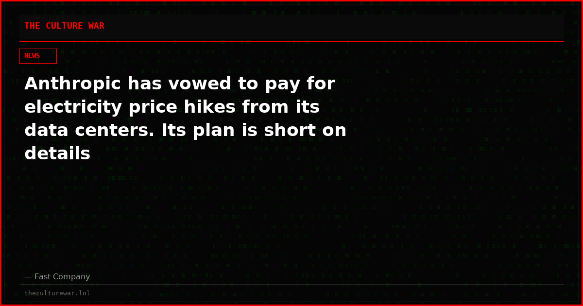 Anthropic has vowed to pay for electricity price hikes from its data centers. Its plan is short on details
