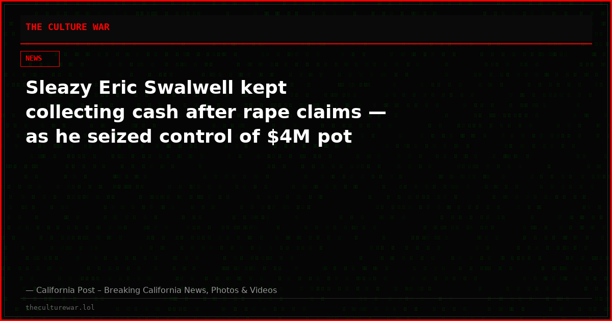 Sleazy Eric Swalwell kept collecting cash after rape claims — as he seized control of $4M pot