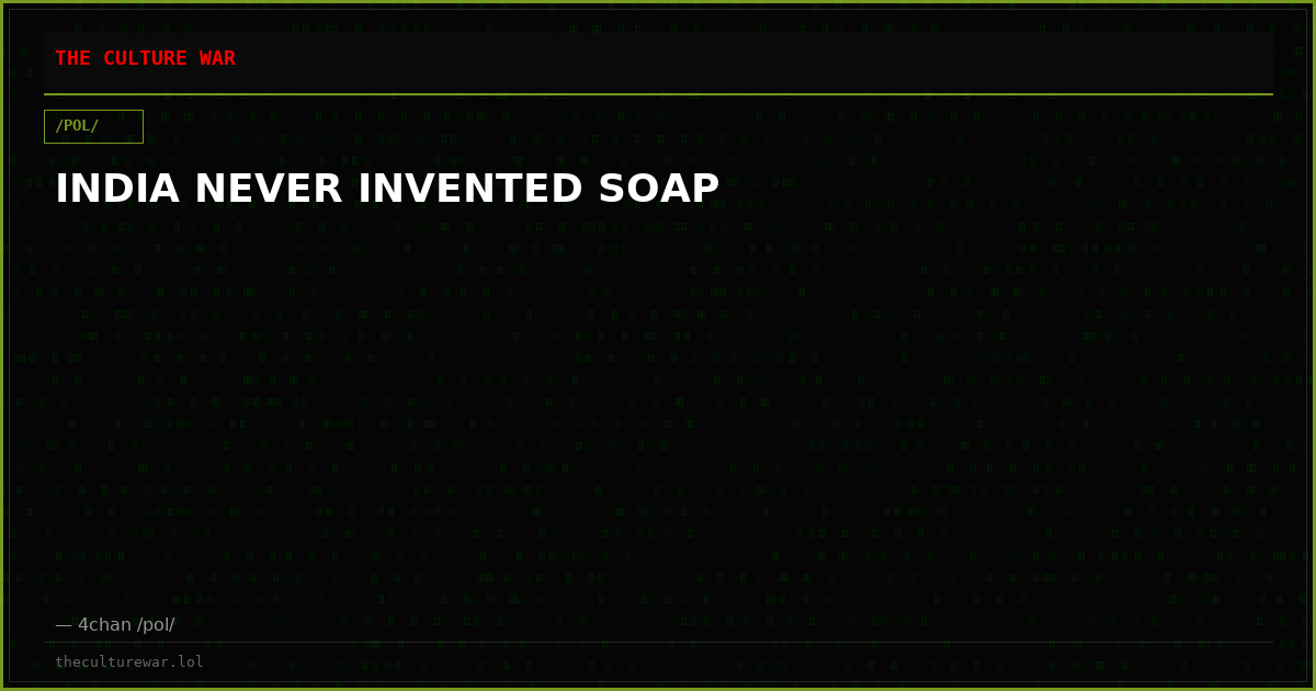 INDIA NEVER INVENTED SOAP