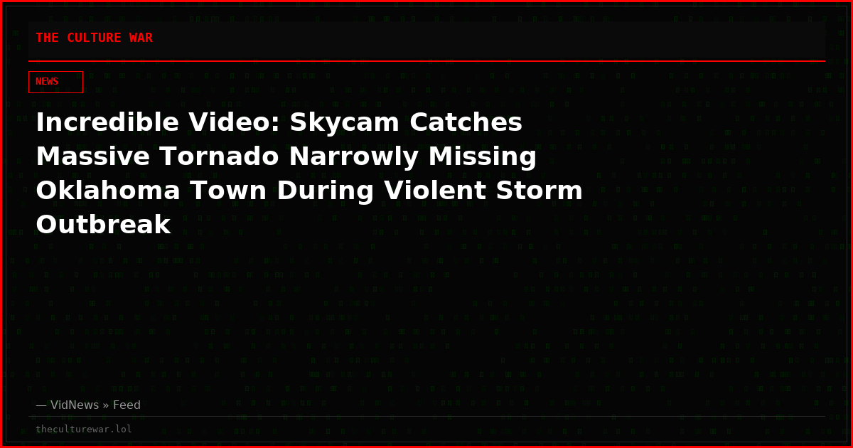 Incredible Video: Skycam Catches Massive Tornado Narrowly Missing Oklahoma Town During Violent Storm Outbreak
