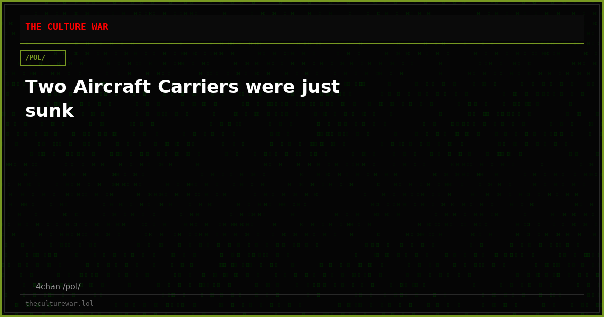 Two Aircraft Carriers were just sunk