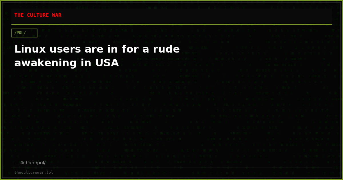 Linux users are in for a rude awakening in USA