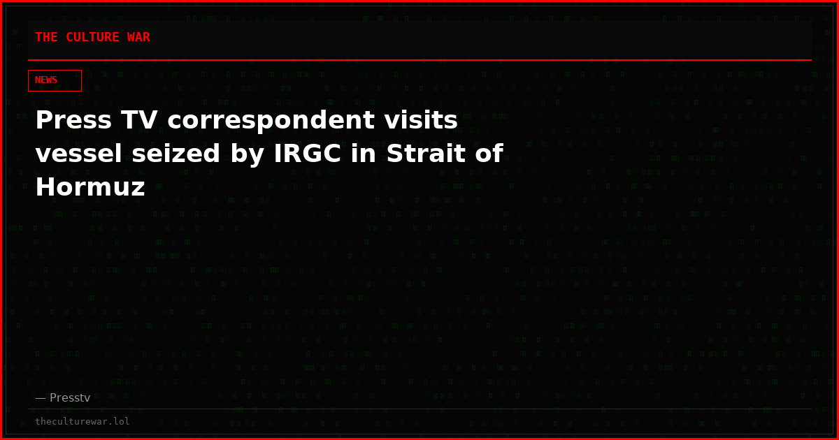 Press TV correspondent visits vessel seized by IRGC in Strait of Hormuz