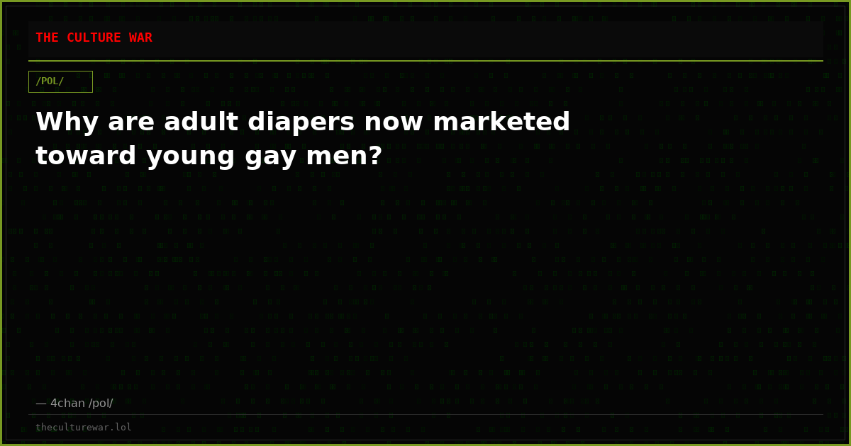 Why are adult diapers now marketed toward young gay men?