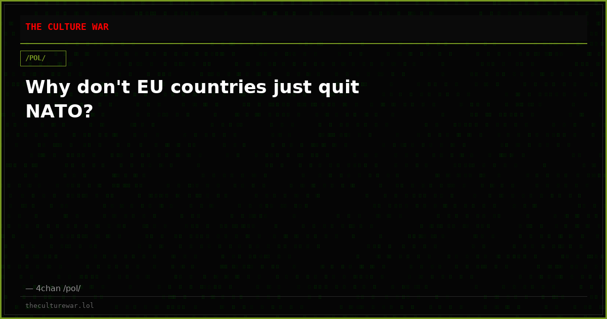 Why don't EU countries just quit NATO?