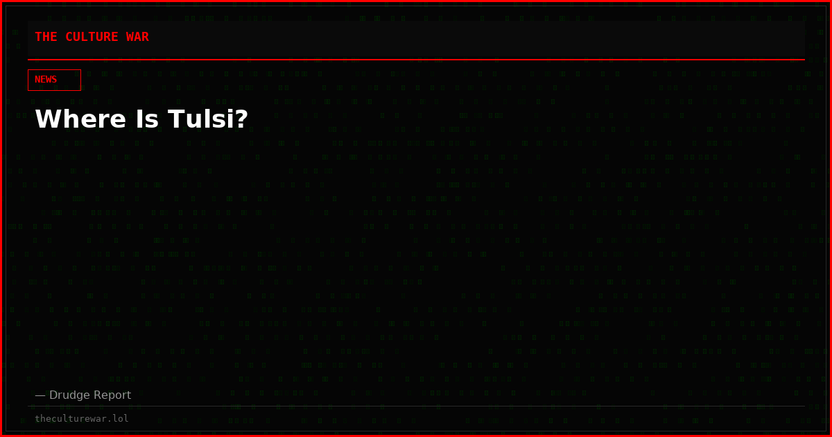Where Is Tulsi?