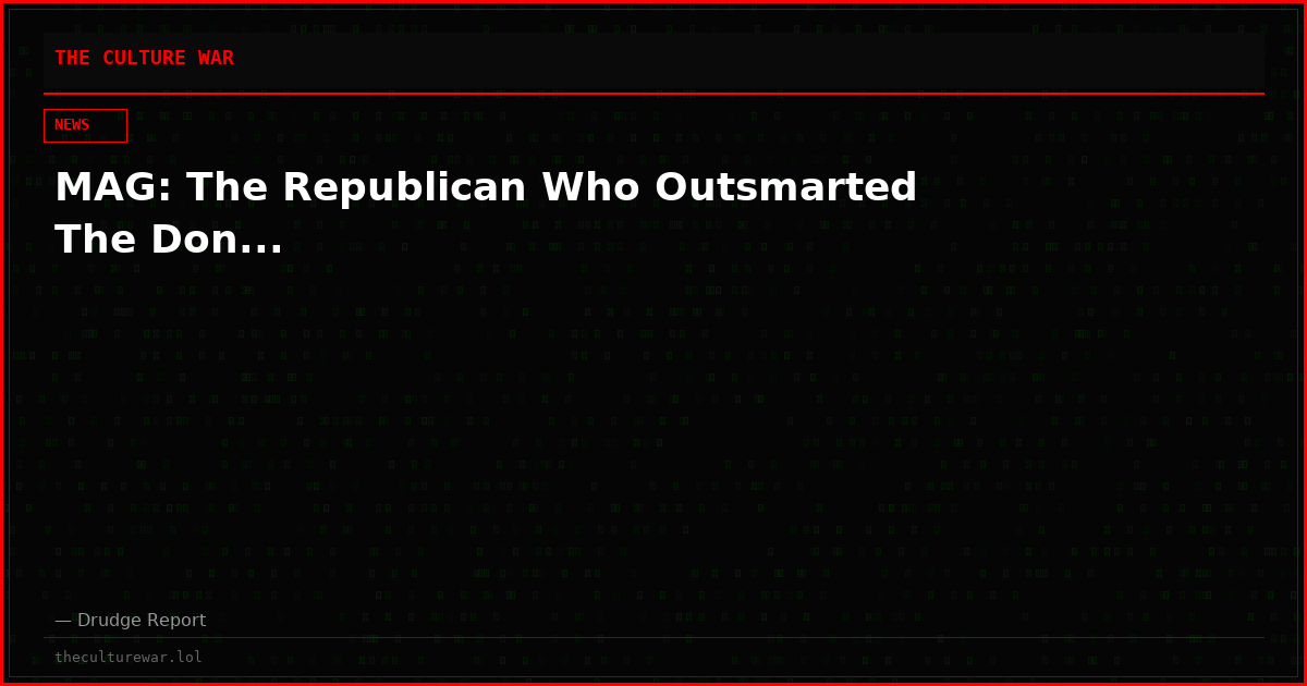 MAG: The Republican Who Outsmarted The Don...