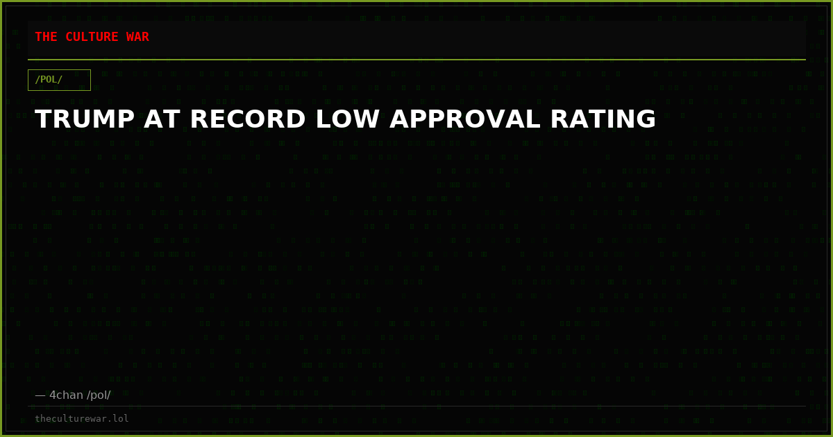 TRUMP AT RECORD LOW APPROVAL RATING