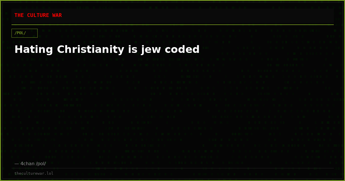 Hating Christianity is jew coded
