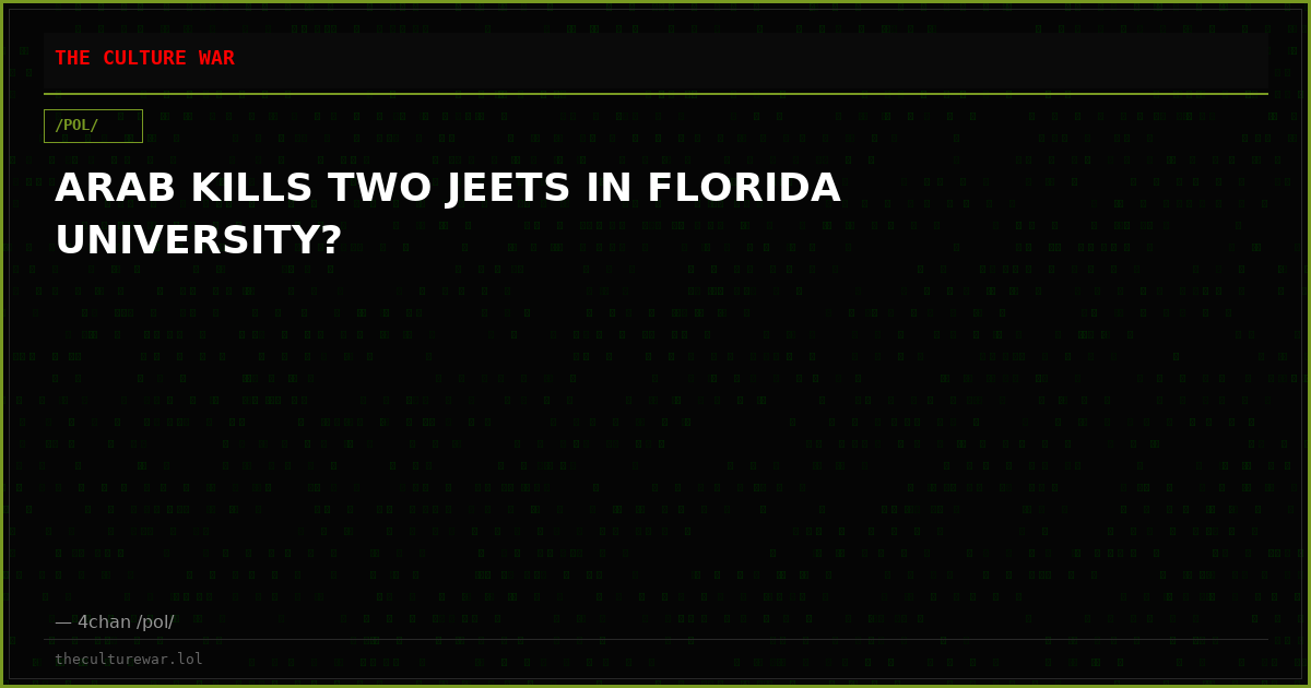 ARAB KILLS TWO JEETS IN FLORIDA UNIVERSITY?