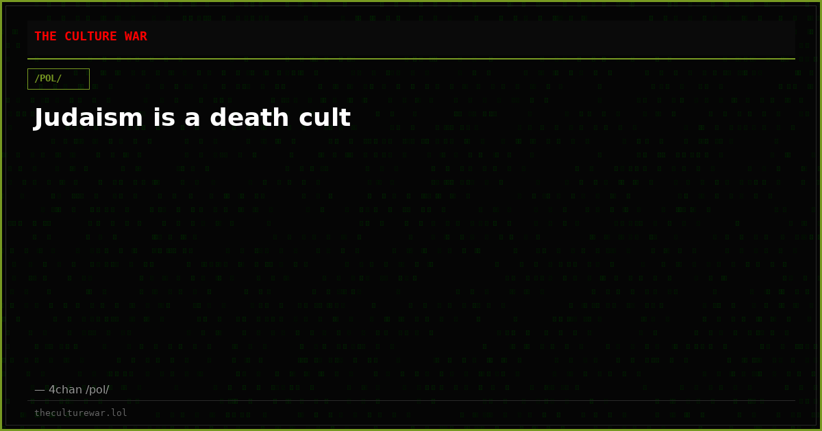 Judaism is a death cult