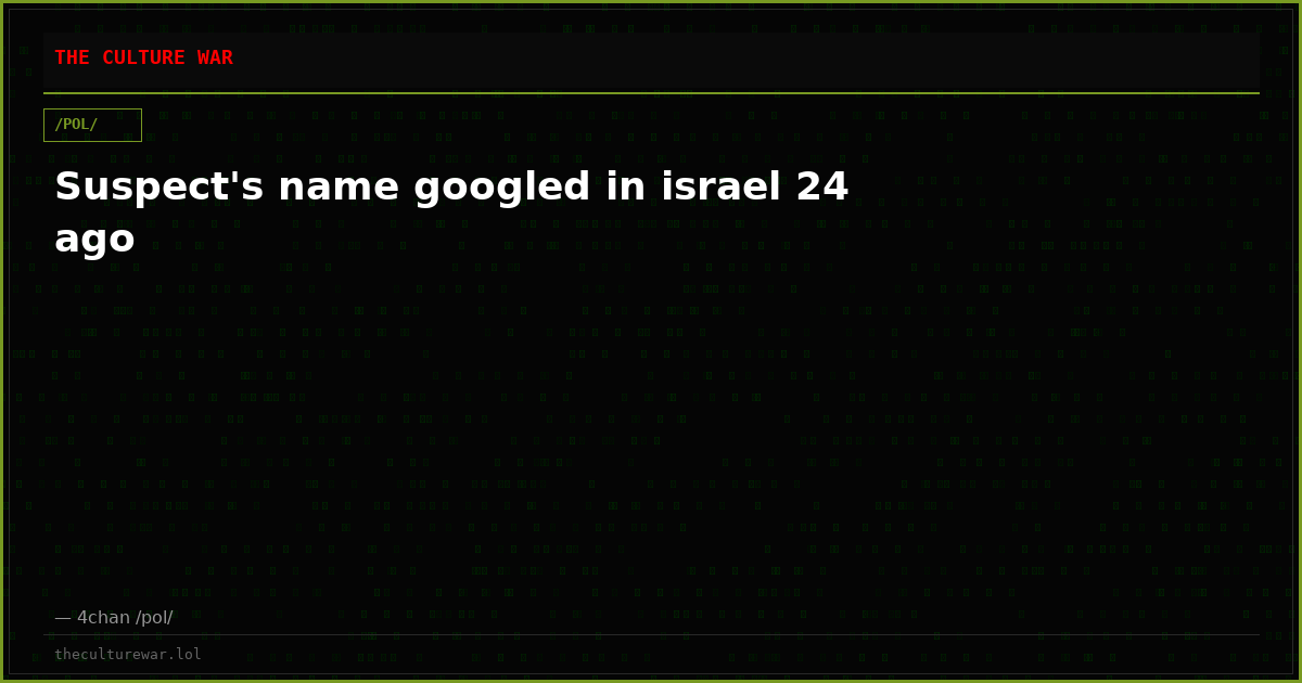 Suspect's name googled in israel 24 ago
