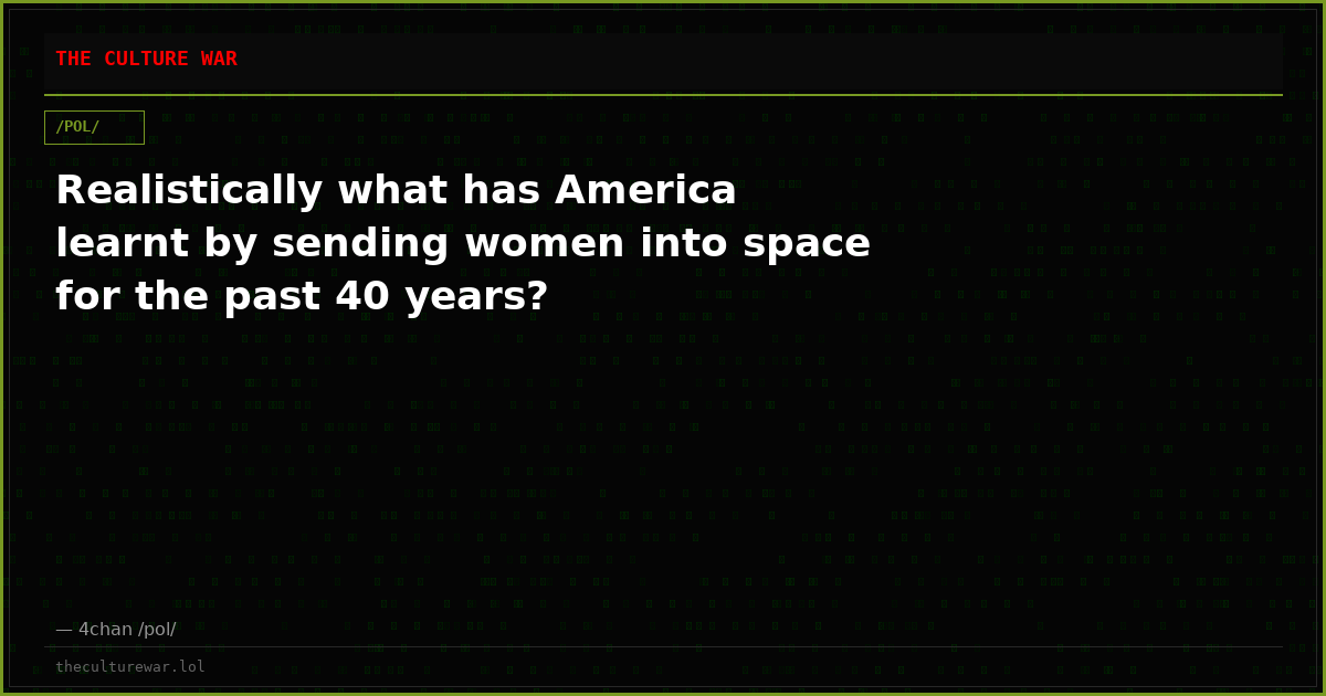 Realistically what has America learnt by sending women into space for the past 40 years?
