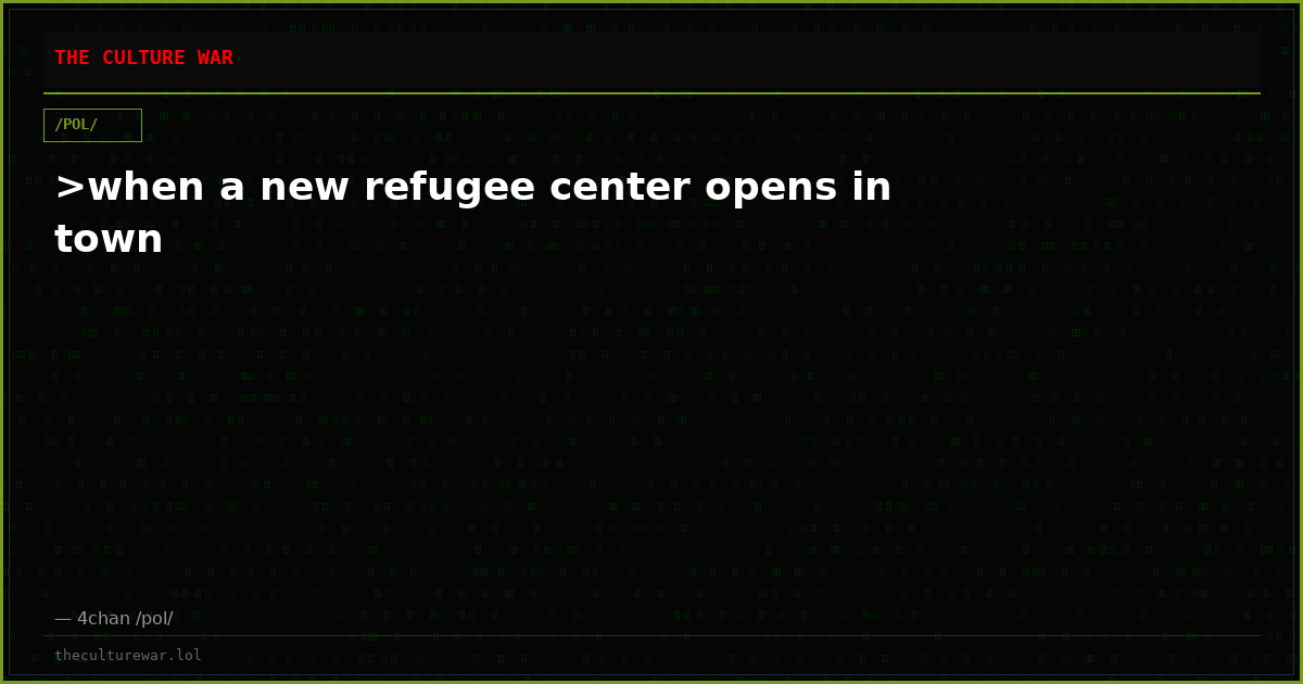 >when a new refugee center opens in town