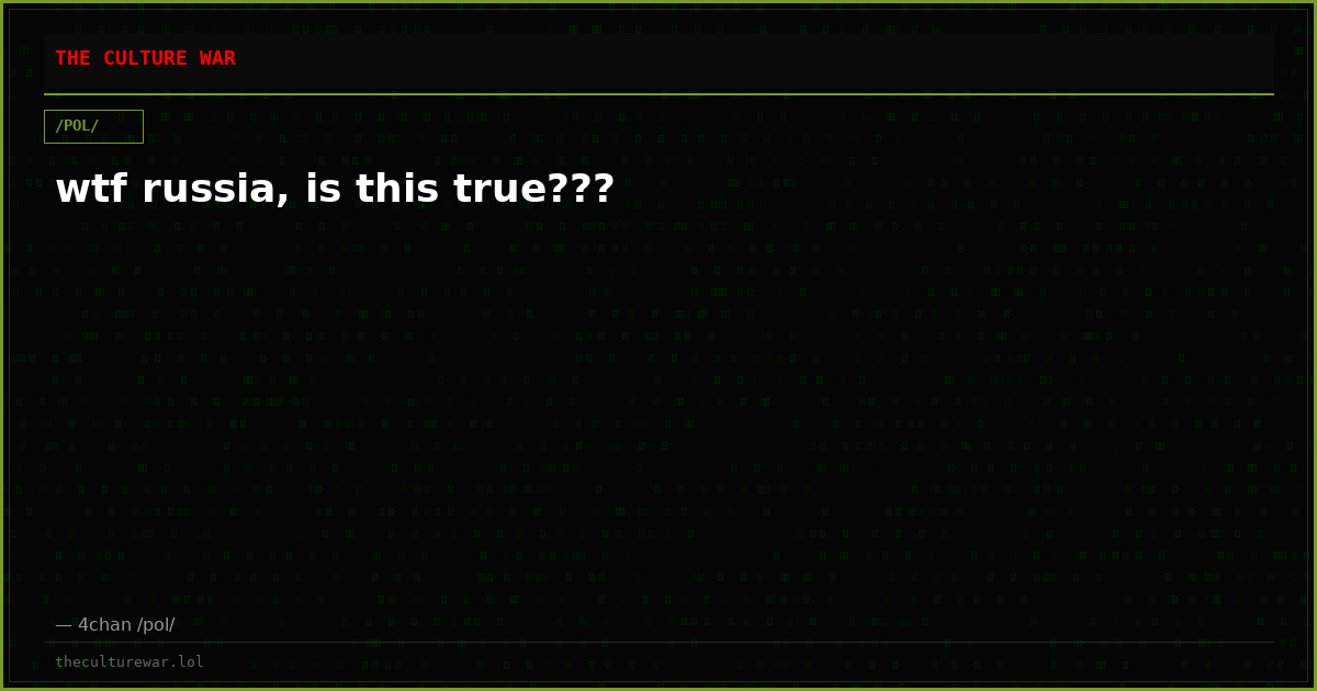 wtf russia, is this true???