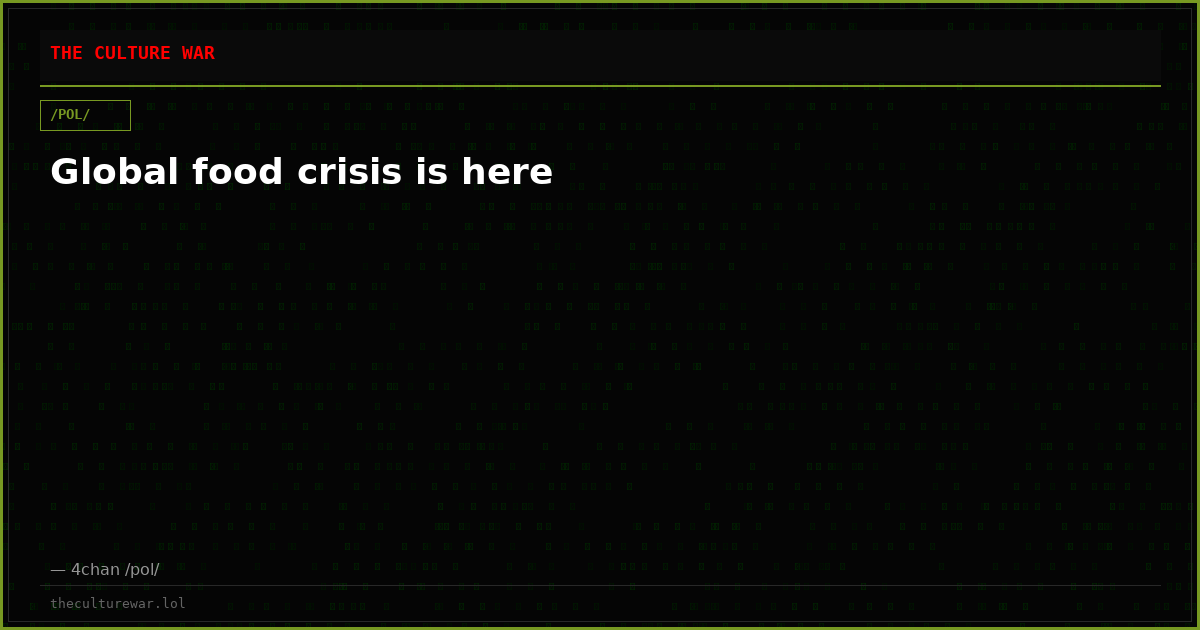 Global food crisis is here