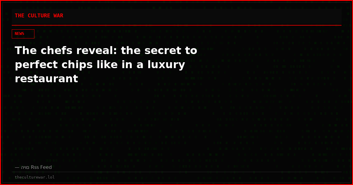 The chefs reveal: the secret to perfect chips like in a luxury restaurant