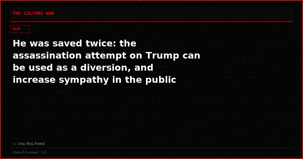 He was saved twice: the assassination attempt on Trump can be used as a diversion, and increase sympathy in the public
