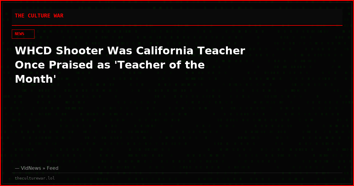 WHCD Shooter Was California Teacher Once Praised as 'Teacher of the Month'