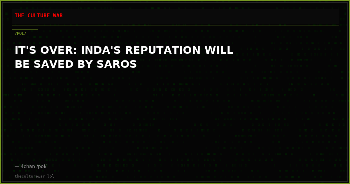 IT'S OVER: INDA'S REPUTATION WILL BE SAVED BY SAROS