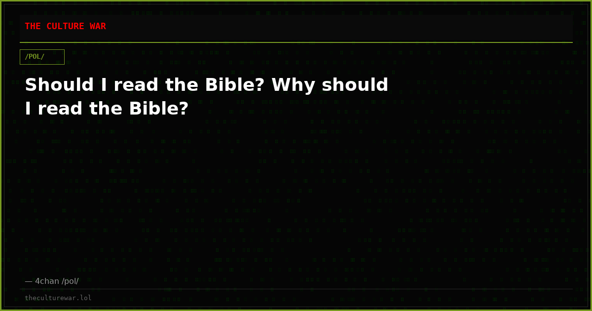 Should I read the Bible? Why should I read the Bible?