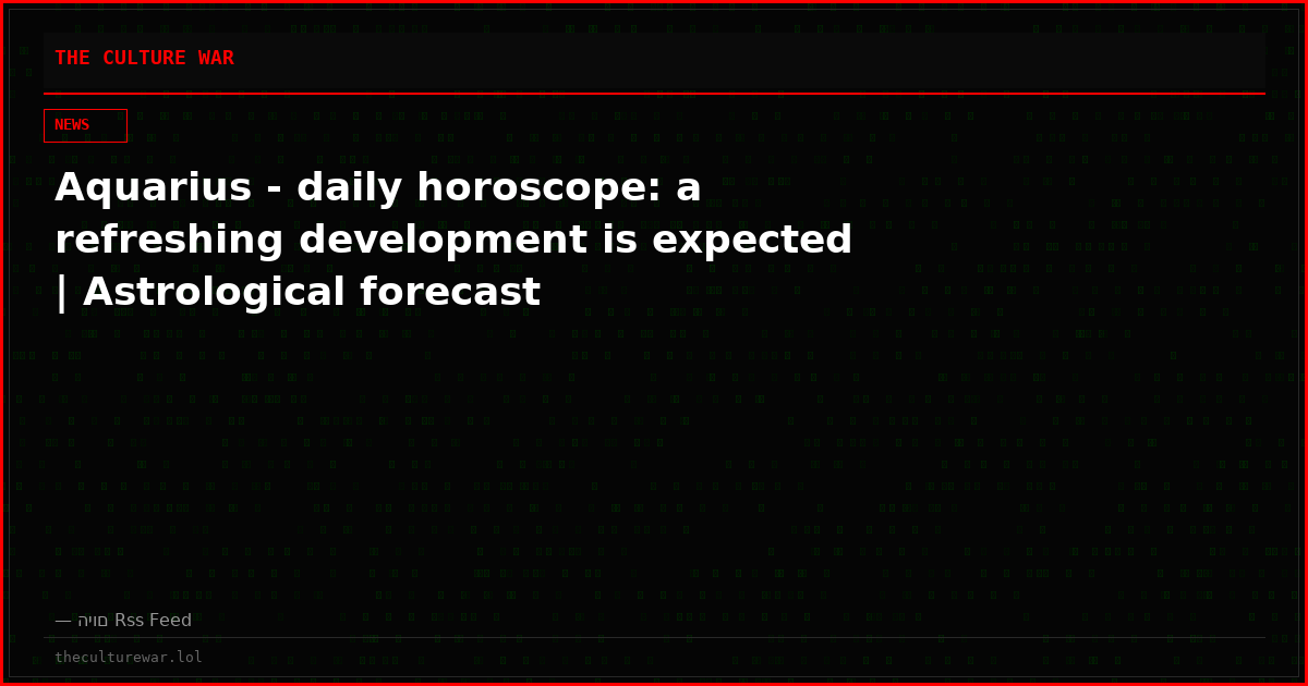Aquarius - daily horoscope: a refreshing development is expected | Astrological forecast
