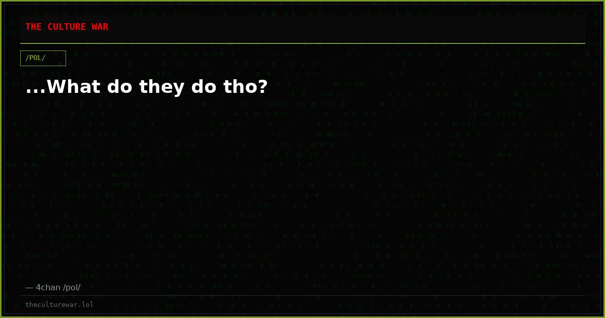 ...What do they do tho?